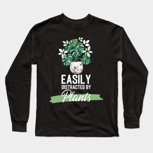 Easily Distracted By Plants Long Sleeve T-Shirt